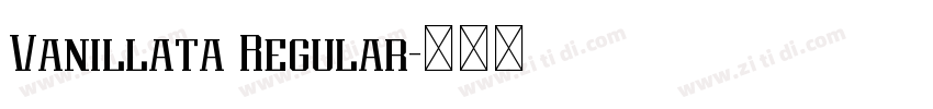 Vanillata Regular字体转换